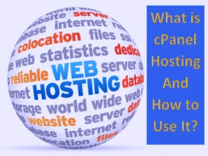 Read more about the article What is cPanel Hosting – Great Tips on How to Use It?