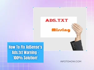 How To Fix Ads.txt Warning Of AdSense - 100% Solution!