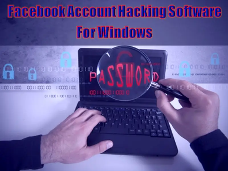 Facebook Account Hacking Software For Windows