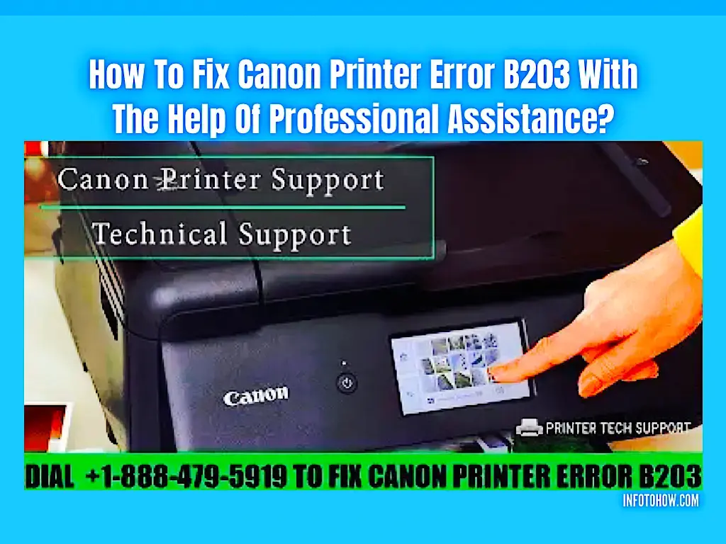 How To Fix Canon Printer Error B203 With The Help Of Professional Assistance