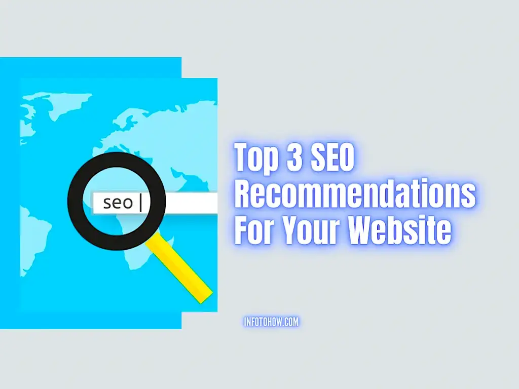 Top 3 SEO Recommendations For Your Website