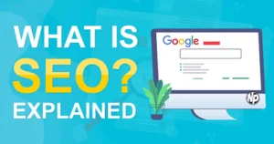 Read more about the article What Is Search Engine Optimization(SEO)?