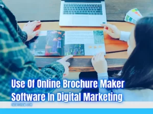 Use Of Online Brochure Maker Software In Digital Marketing