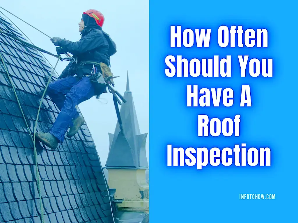 How Often Should You Have A Roof Inspection