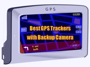 Best GPS Trackers With Backup Camera