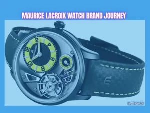 Maurice Lacroix Watch Brand Journey Will Inspire You to Own One