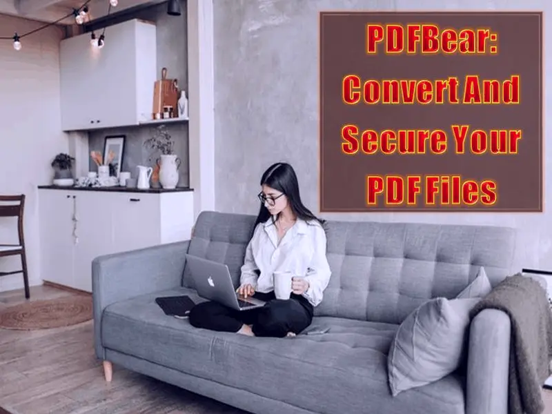 PDFBear - Convert And Secure Your PDF Files