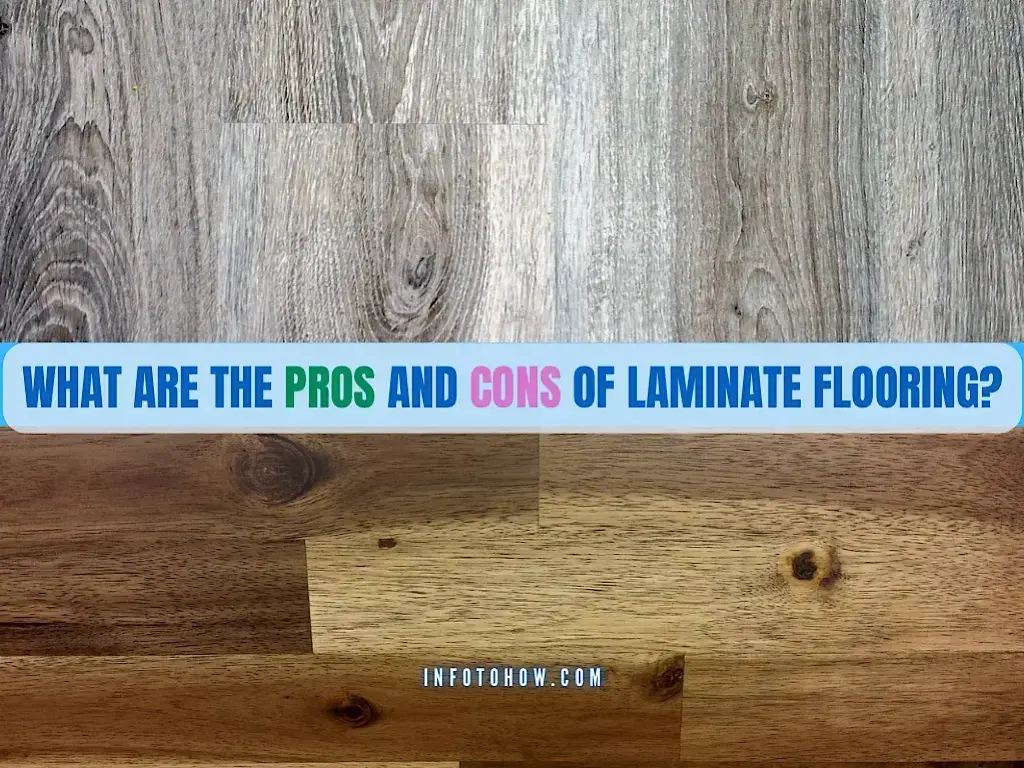 What Are The Pros And Cons Of Laminate Flooring