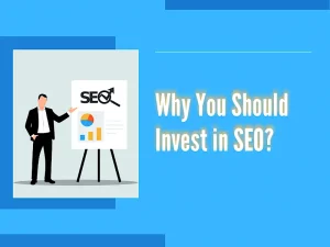 Why You Should Invest in SEO