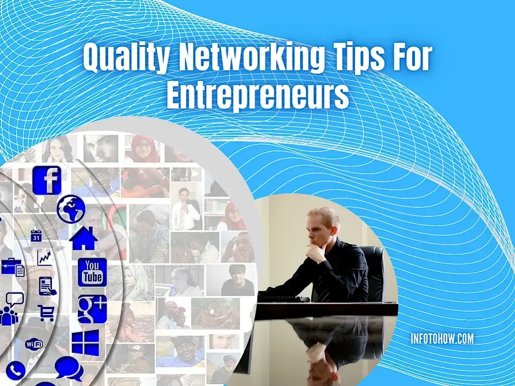 Quality Networking Tips for Entrepreneurs