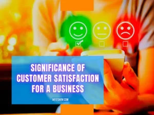 Significance of Customer Satisfaction for a Business