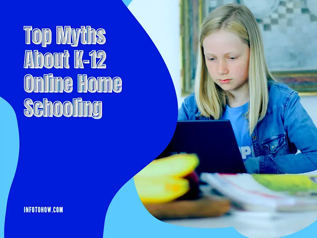 Top 5 Myths About K-12 Online Home Schooling
