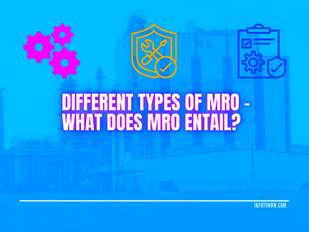 4 Different Types Of MRO - What Does MRO Entail