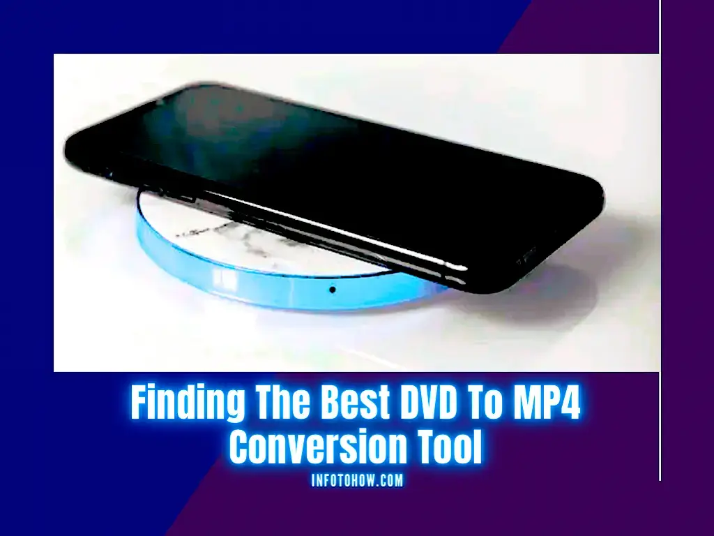 Finding The Best DVD To MP4 Conversion Tool