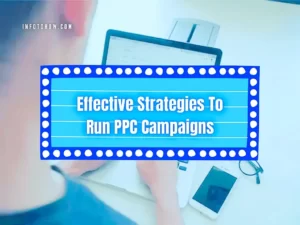 3 Effective Strategies To Run PPC Campaigns
