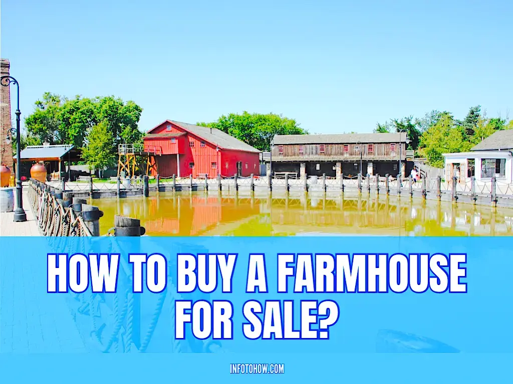 How To Buy Farmhouse For Sale