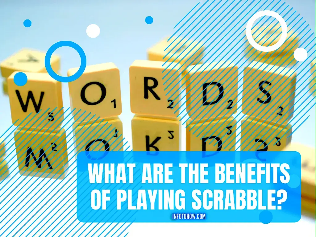 What Are The Benefits Of Playing Scrabble