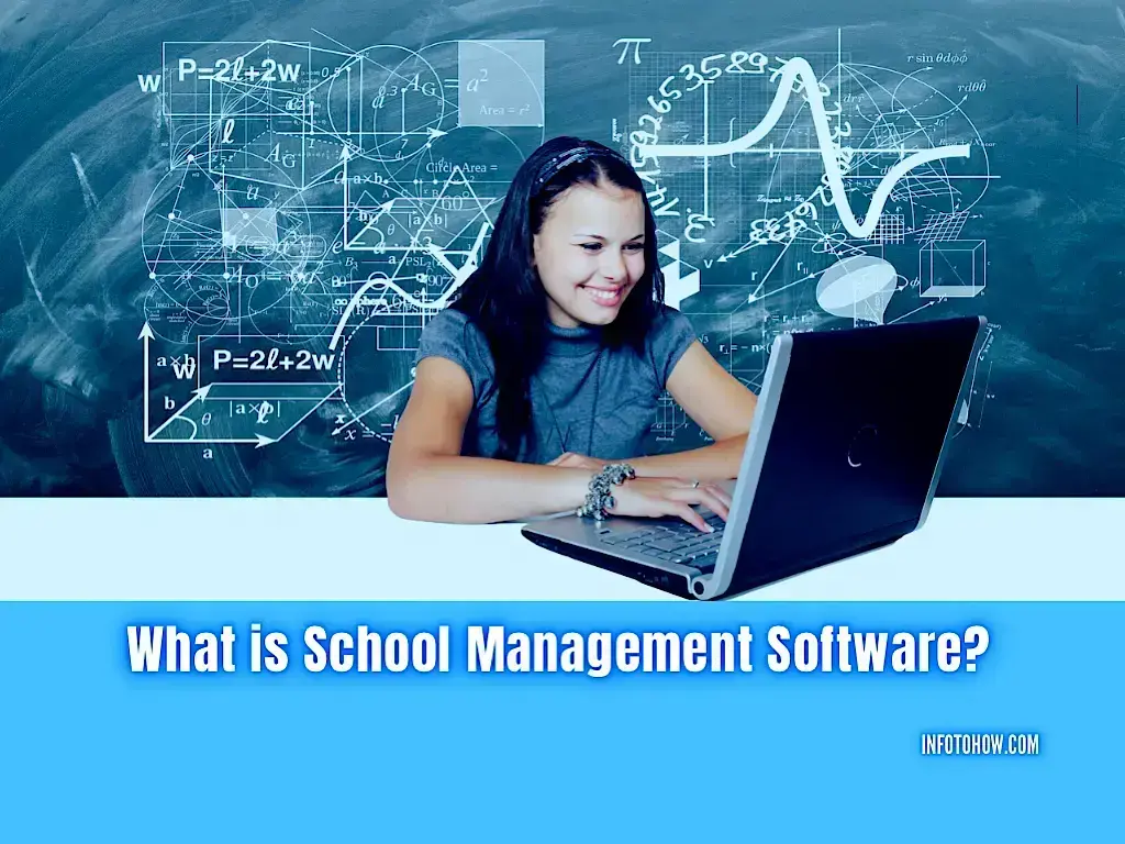 What is School Management Software - A Detailed Guide
