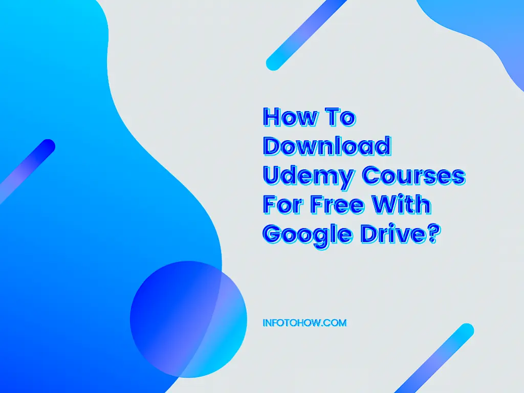 How To Download Udemy Courses For Free With Google Drive - Becoming Successful