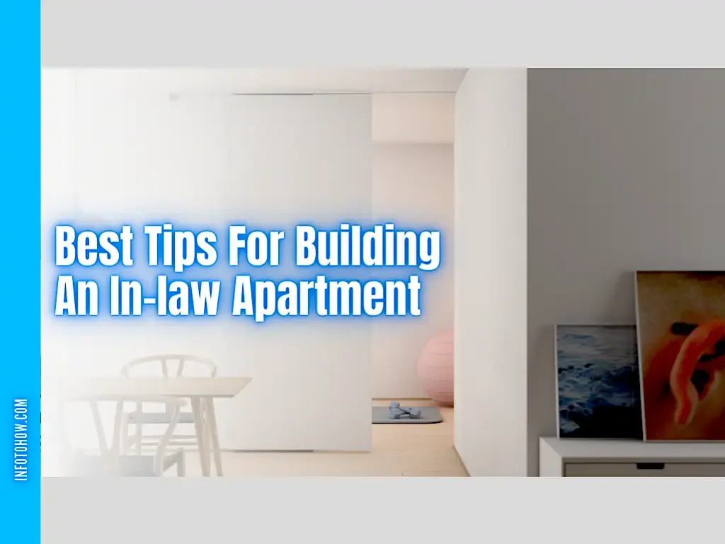 Best Tips For Building An In-law Apartment