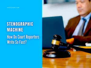 Stenographic Machine - How Do Court Reporters Write So Fast