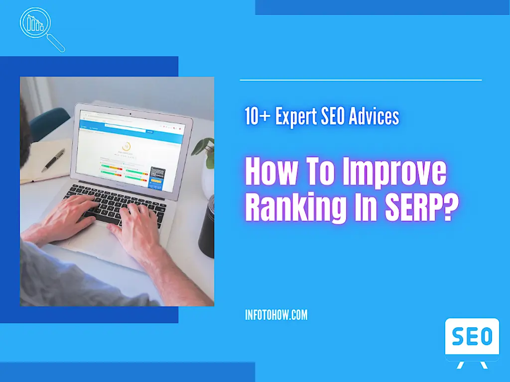 How To Improve Ranking In SERP - 10+ Expert SEO Advices