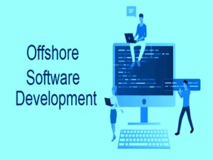 Read more about the article Offshore Software Development – Why, How And When Should You Invest?