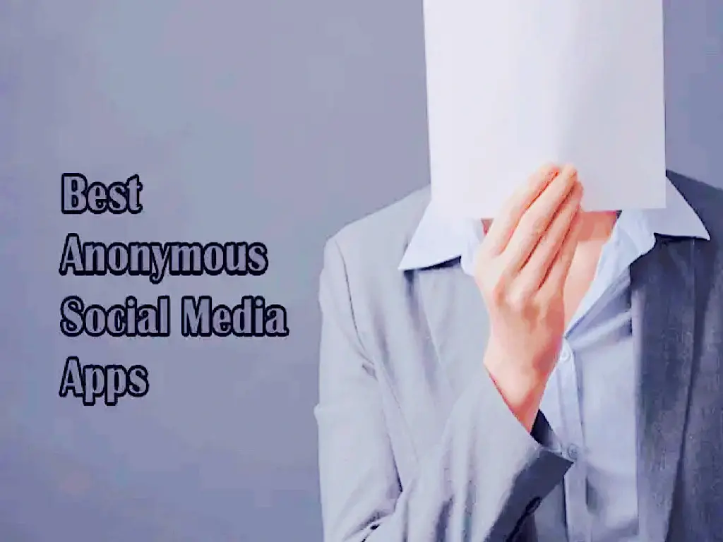 8 Best Anonymous Social Media Apps 2023