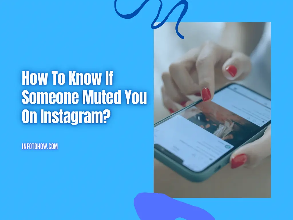 How To Know If Someone Muted You On Instagram