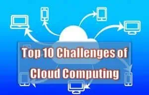 Read more about the article Top 10 Challenges of Cloud Computing