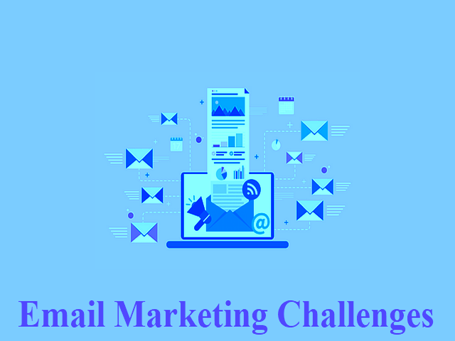 5 Email Marketing Challenges That Need Resolution Today