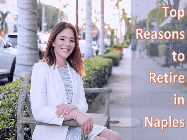 Top 5 Reasons to Retire in Naples You Must Know