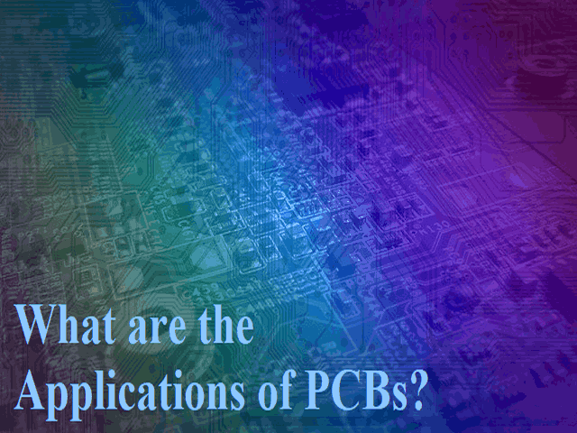 What are the Applications of PCBs
