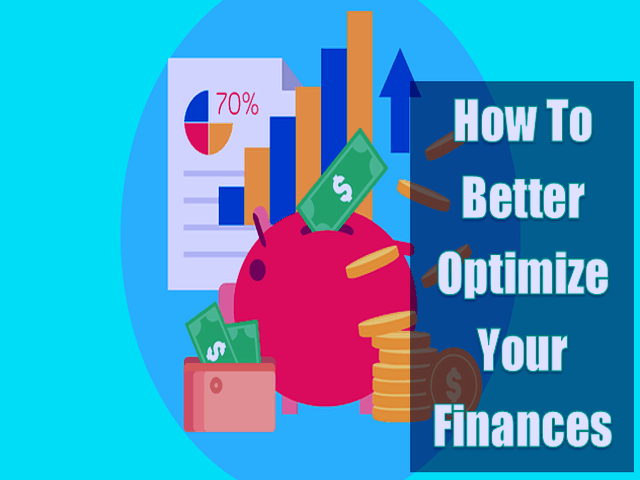 How To Better Optimize Your Finances