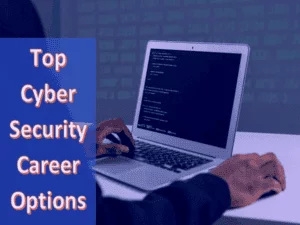 Read more about the article Top 5 Cyber Security Career Options