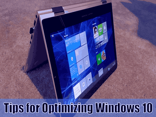 5 Tips for Optimizing Windows 10