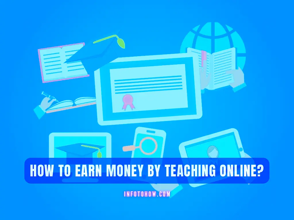 How To Earn Money By Teaching Online