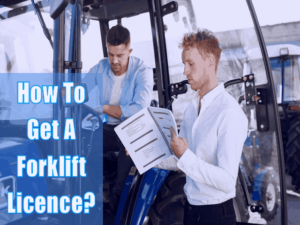 How To Get A Forklift Licence