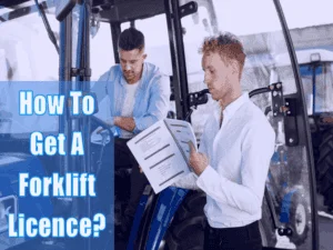Read more about the article How To Get A Forklift Licence?