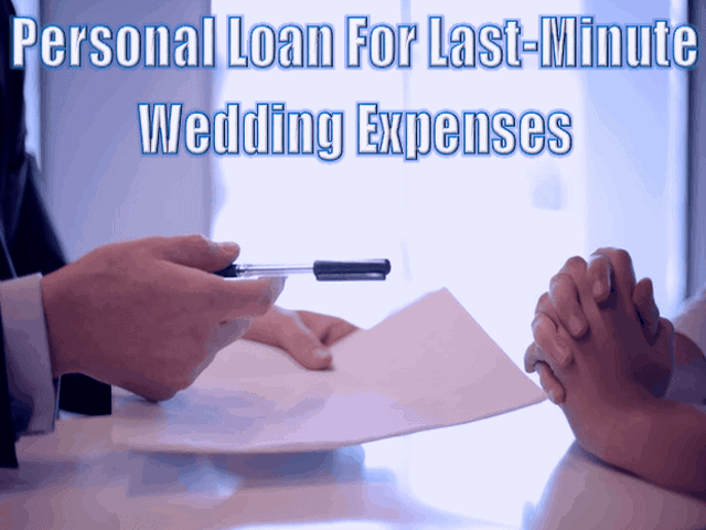 Personal Loan For Last-Minute Wedding Expenses