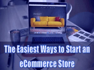 Read more about the article How to Start an eCommerce Store?