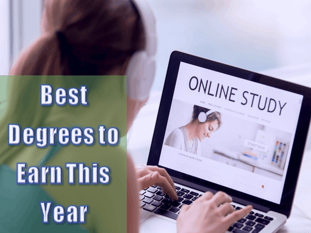 Best Degrees to Earn This Year