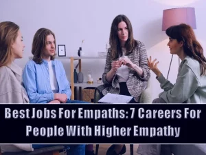 Best Jobs For Empaths - 7 Careers For People With Higher Empathy