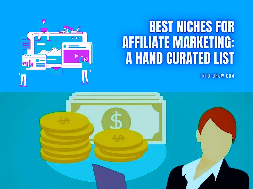 Best Niches For Affiliate Marketing - A Hand Curated List
