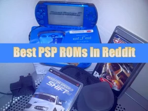 Best PSP ROMs In Reddit