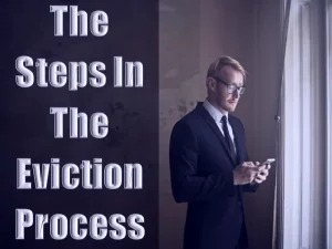 The Steps In The Eviction Process