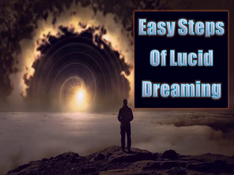 6 Easy Steps Of Lucid Dreaming