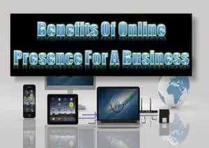 Read more about the article Benefits Of Online Presence For A Business And Your Virtual Office