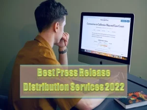 Best Press Release Distribution Services 2022