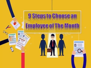 9 Steps to Choose an Employee of The Month